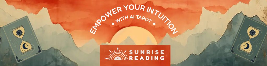 Sunrise Reading AI Tarot Service